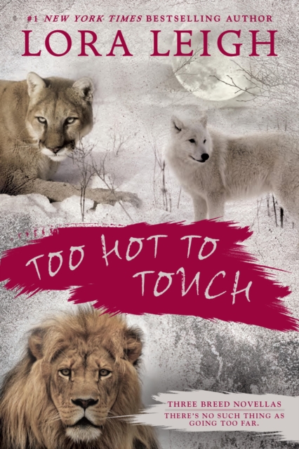 Book Cover for Too Hot to Touch by Lora Leigh