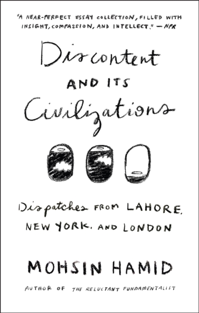 Book Cover for Discontent and its Civilizations by Mohsin Hamid