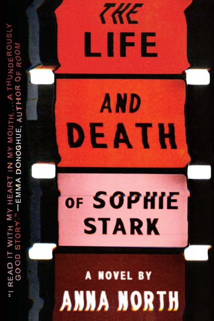 Book Cover for Life and Death of Sophie Stark by Anna North