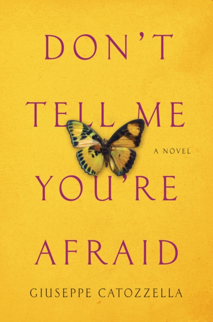 Book Cover for Don't Tell Me You're Afraid by Catozzella, Giuseppe