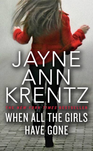 Book Cover for When All the Girls Have Gone by Jayne Ann Krentz