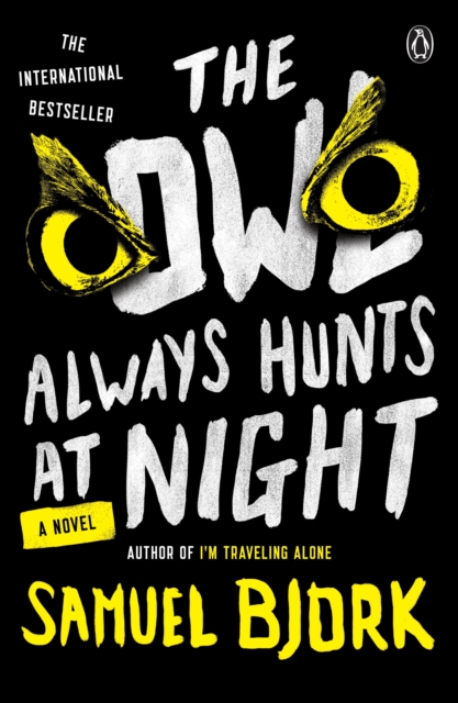 Book Cover for Owl Always Hunts at Night by Samuel Bjork