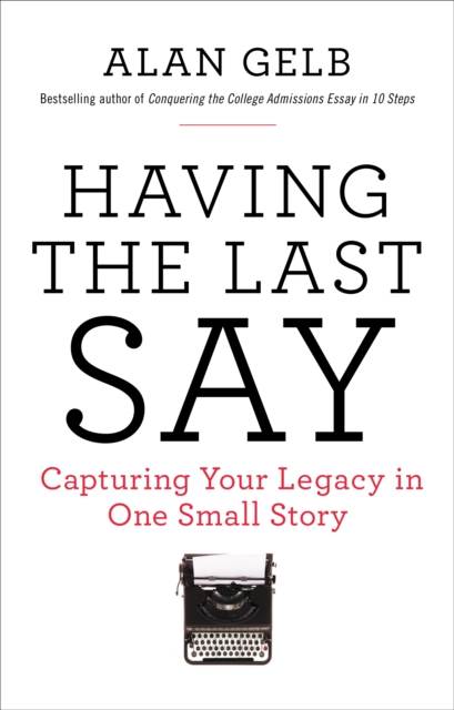 Book Cover for Having the Last Say by Alan Gelb