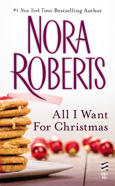 Book Cover for All I Want For Christmas (Novella) by Roberts, Nora