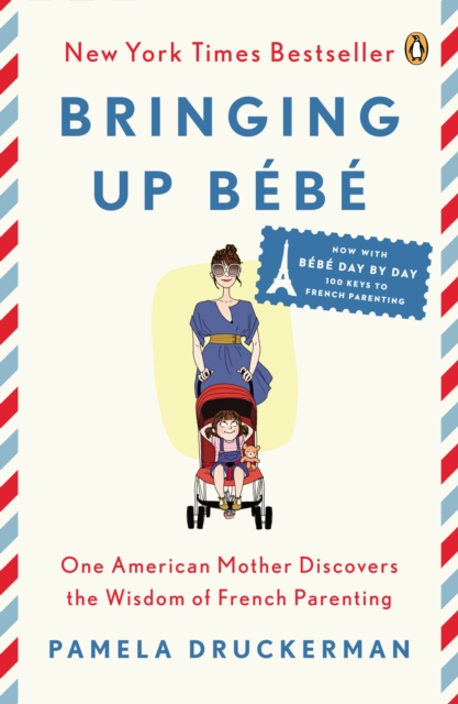 Book Cover for Bringing Up B b by Pamela Druckerman