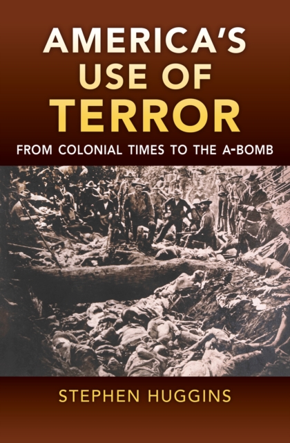 Book Cover for America's Use of Terror by Stephen Huggins