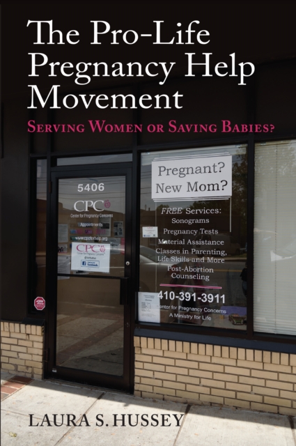 Book Cover for Pro-Life Pregnancy Help Movement by Laura S. Hussey