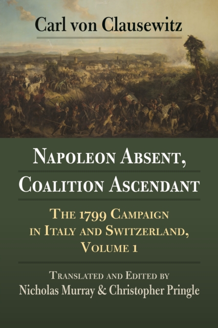 Book Cover for Napoleon Absent, Coalition Ascendant by Carl von Clausewitz, Nicholas Murray