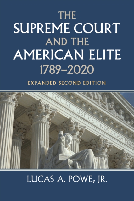 Book Cover for Supreme Court and the American Elite, 1789-2020 by Lucas A. Powe