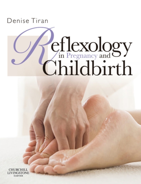 Book Cover for Reflexology in Pregnancy and Childbirth by Denise Tiran