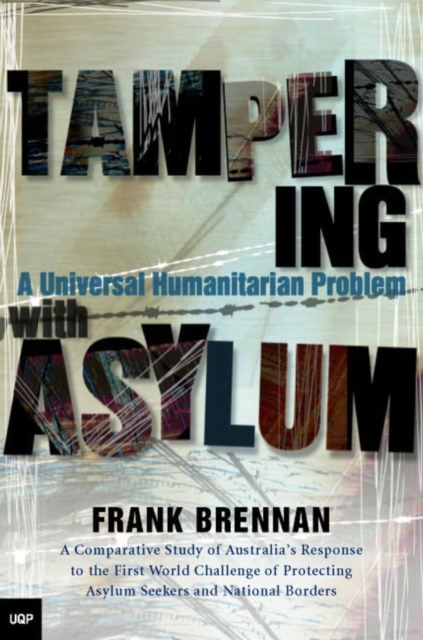 Book Cover for Tampering with Asylum by Frank Brennan