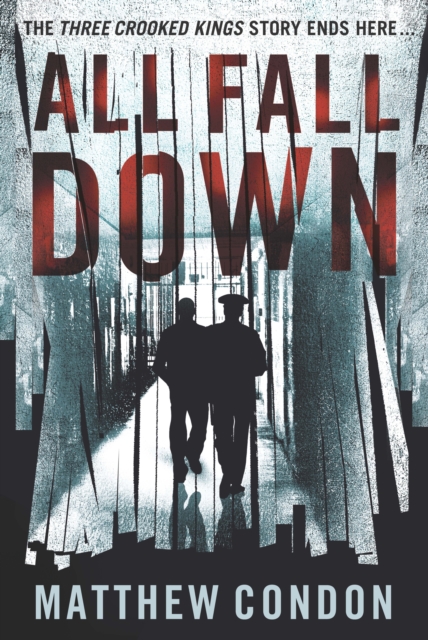 Book Cover for All Fall Down by Matthew Condon