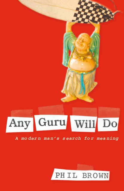 Book Cover for Any Guru Will Do by Phil Brown