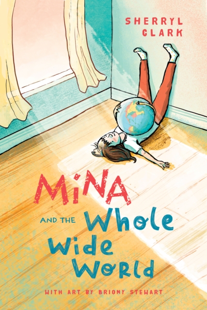 Book Cover for Mina and the Whole Wide World by Sherryl Clark