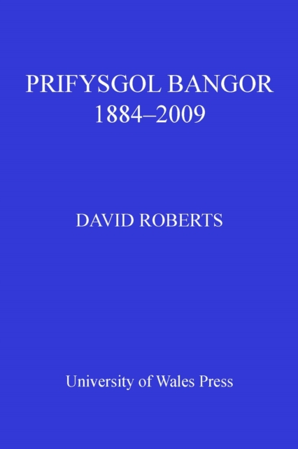 Book Cover for Prifysgol Bangor 1884-2009 by Roberts, David