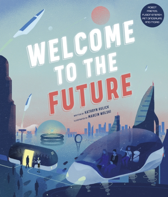 Book Cover for Welcome to the Future by Hulick, Kathryn