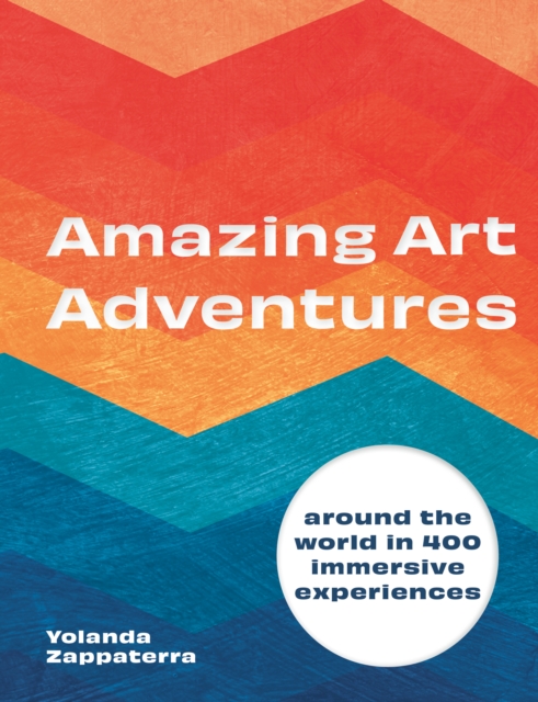 Book Cover for Amazing Art Adventures by Zappaterra, Yolanda