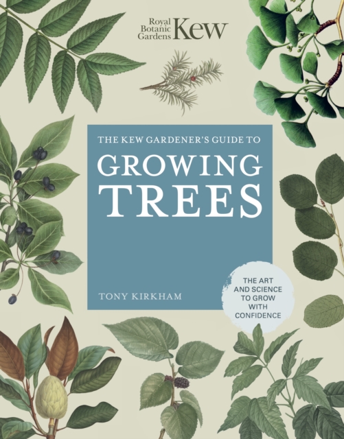 Book Cover for Kew Gardener's Guide to Growing Trees by Tony Kirkham