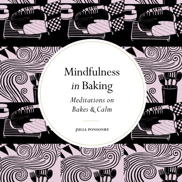 Book Cover for Mindfulness in Baking by Julia Ponsonby