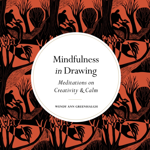 Book Cover for Mindfulness in Drawing by Wendy Ann Greenhalgh