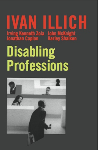 Book Cover for Disabling Professions by Ivan Illich