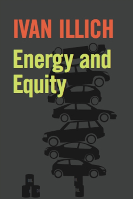 Book Cover for Energy and Equity by Ivan Illich