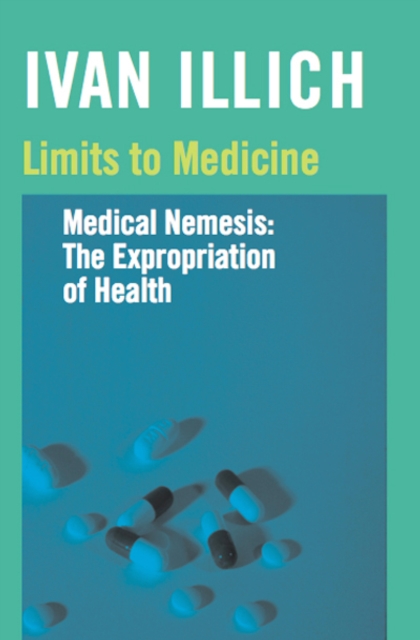 Book Cover for Limits to Medicine by Ivan Illich