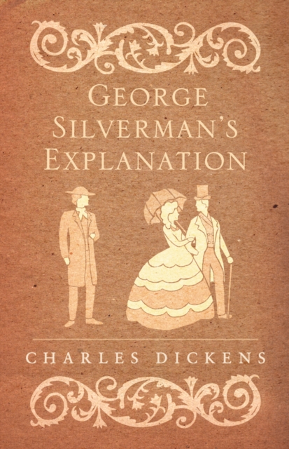 Book Cover for George Silverman's Explanation by Dickens, Charles