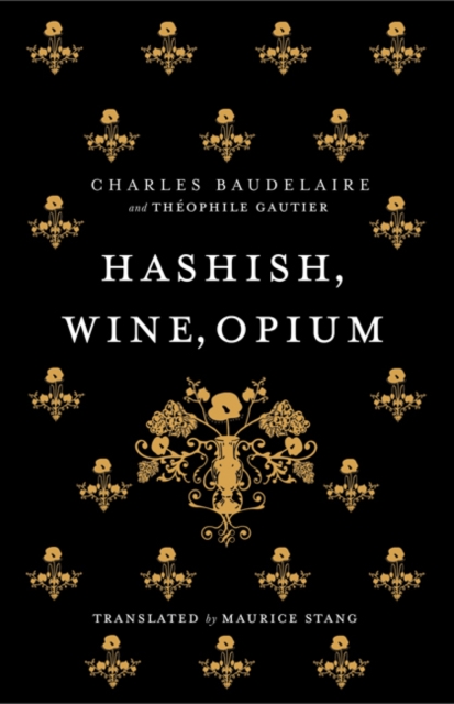 Book Cover for Hashish, Wine, Opium by Charles Baudelaire