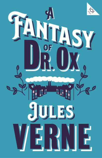 Book Cover for Fantasy of Dr Ox by Jules Verne