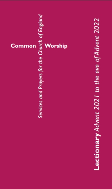 Book Cover for Common Worship Lectionary: Advent 2021 to the Eve of Advent 2022 (Standard Format) by Church of England