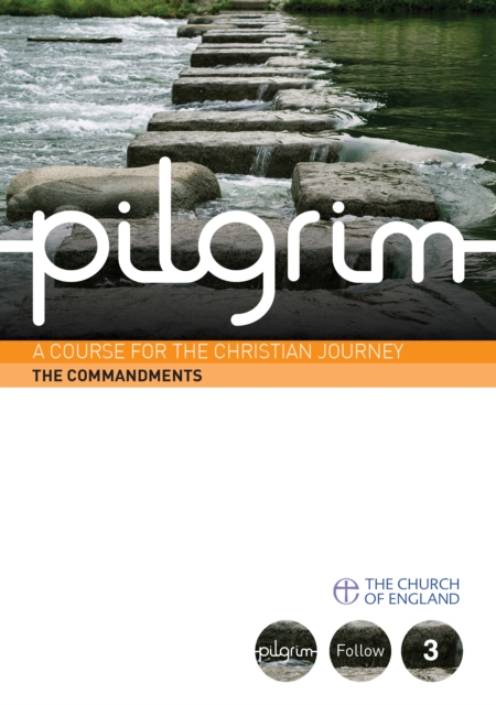 Book Cover for Pilgrim: The Commandments by Steven Croft