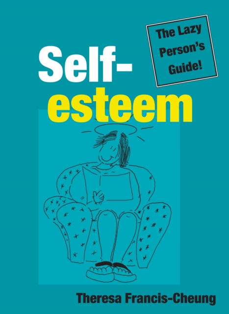 Book Cover for Self-esteem: The Lazy Person's Guide! by Francis-Cheung, Theresa