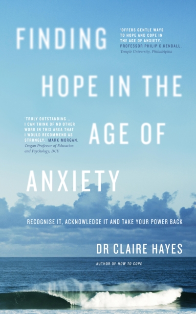 Book Cover for Finding Hope in the Age of Anxiety by Claire Hayes