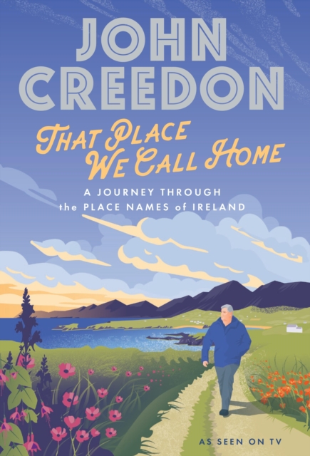 Book Cover for That Place We Call Home by Creedon, John