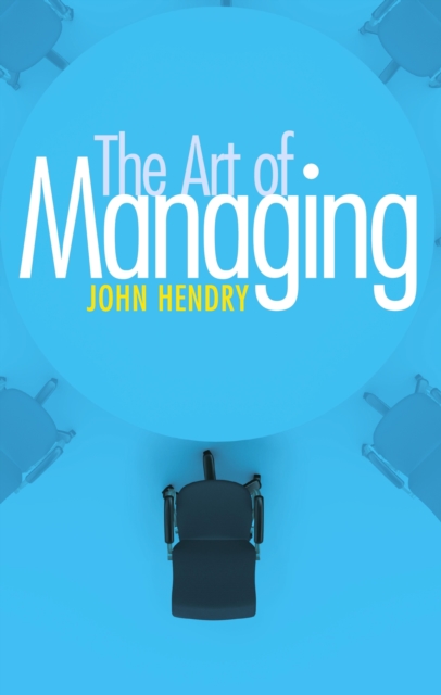 Book Cover for Art of Managing by John Hendry