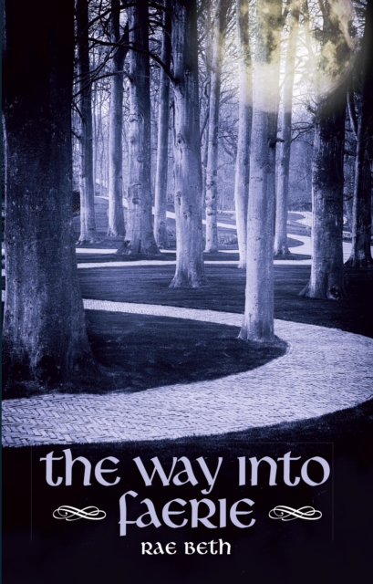 Book Cover for Way into Faerie by Rae Beth