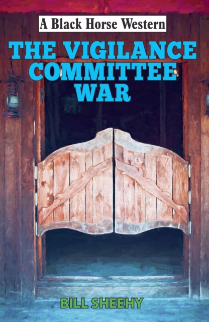 Book Cover for Vigilance Committee War by Bill Sheehy