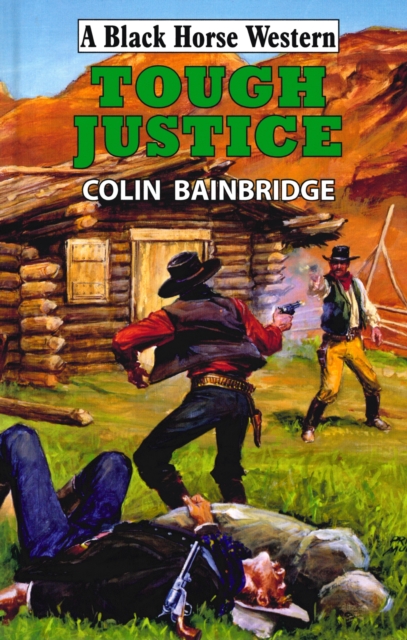 Book Cover for Tough Justice by Colin Bainbridge