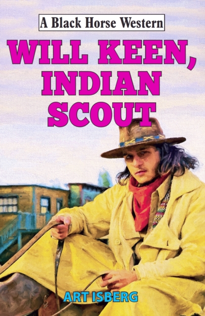 Book Cover for Will Keen, Indian Scout by Art Isberg