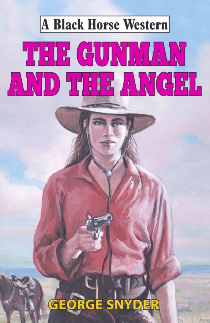 Book Cover for Gunman and the Angel by George Snyder