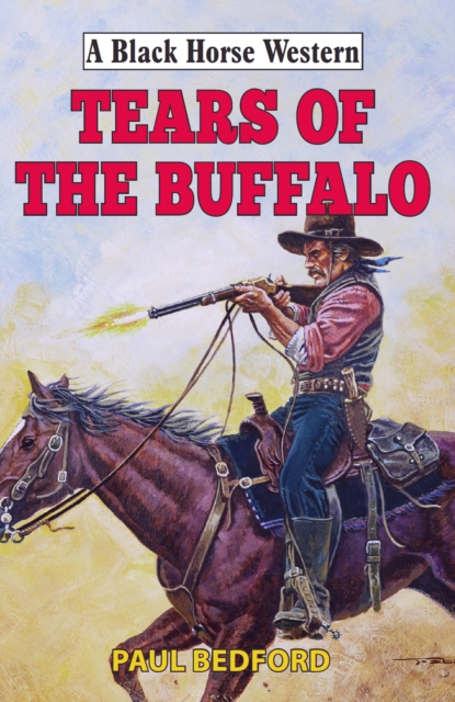 Book Cover for Tears of the Buffalo by Paul Bedford