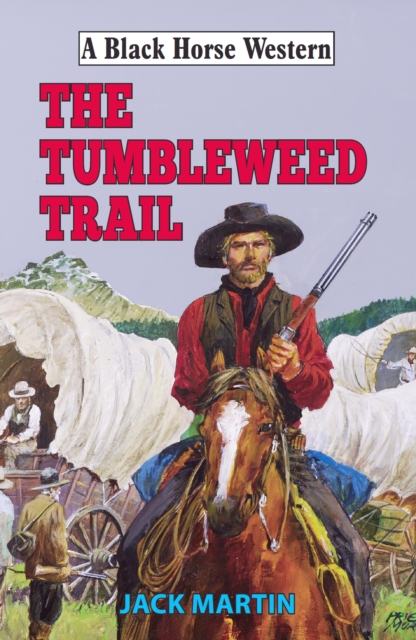 Book Cover for Tumbleweed Trail by Jack Martin