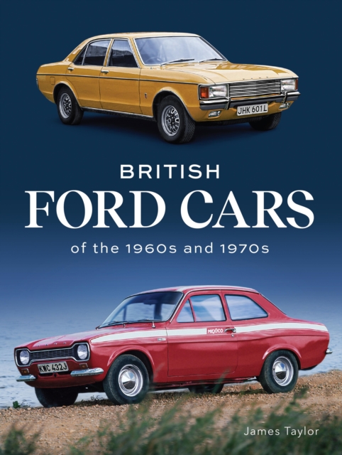 Book Cover for British Ford Cars of the 1960s and 1970s by Taylor, James