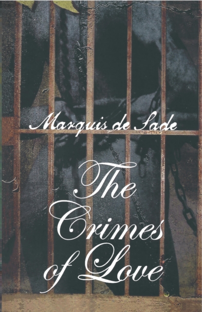 Book Cover for Crimes of Love by Marquis De Sade