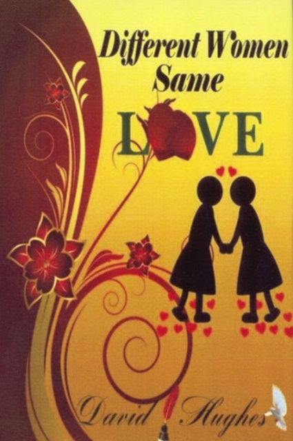 Book Cover for Different Women Same Love by David Hughes