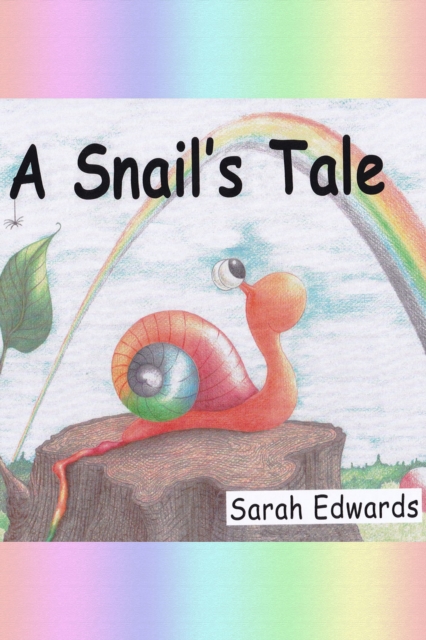 Book Cover for Snail's Tale by Sarah Edwards