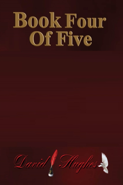 Book Cover for Book Four of Five by David Hughes