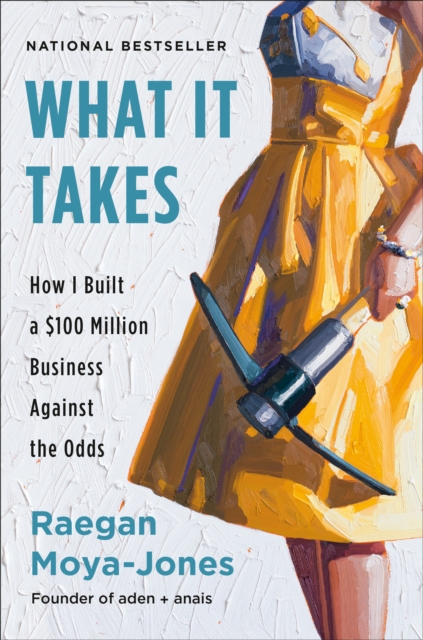 Book Cover for What It Takes by Raegan Moya-Jones