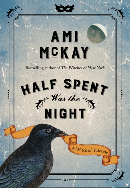 Book Cover for Half Spent Was the Night by Ami McKay